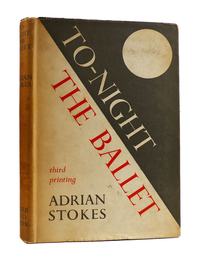 Item #185945 TO-NIGHT THE BALLET. Adrian Stokes.
