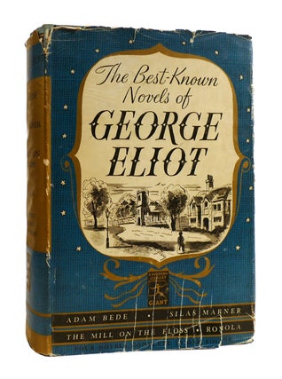Item #186030 THE BEST-KNOWN NOVELS OF GEORGE ELIOT Adam Bede, Silas Marner, the Mill on the...