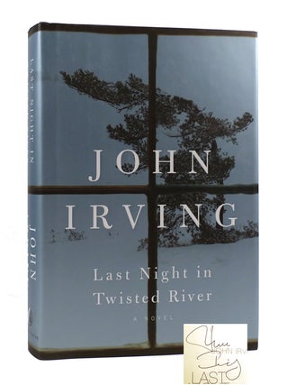 Item #186142 LAST NIGHT IN TWISTED RIVER SIGNED. John Irving