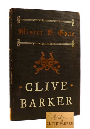 Item #186200 MISTER B. GONE SIGNED. Clive Barker