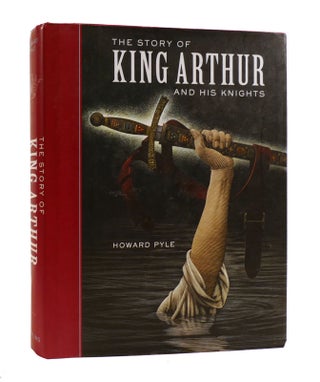 Item #186330 THE STORY OF KING ARTHUR AND HIS KNIGHTS. Howard Pyle