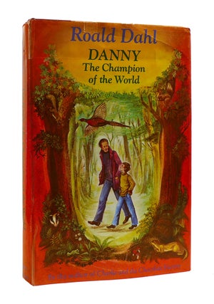 Item #186332 DANNY, THE CHAMPION OF THE WORLD. Roald Dahl