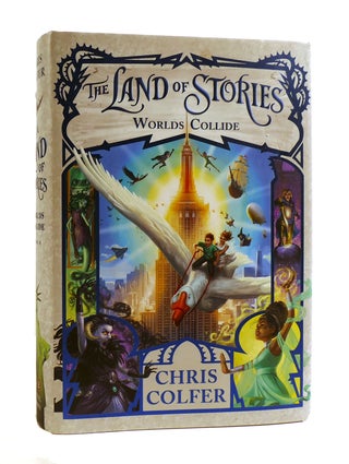 Item #186337 THE LAND OF STORIES: WORLDS COLLIDE. Chris Colfer