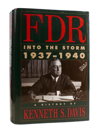 Item #186369 FDR INTO THE STORM 1937-1940. Kenneth S. Davis - Roosevelt