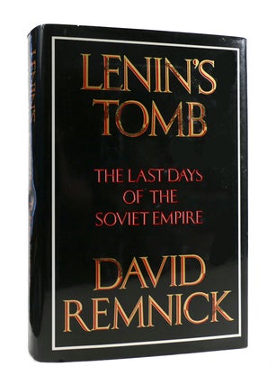 Item #186433 LENIN'S TOMB The Last Days of the Soviet Empire. David Remnick