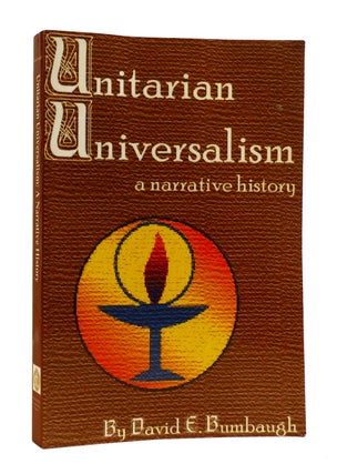 Item #186464 UNITARIAN UNIVERSALISM. David E. Bumbaugh
