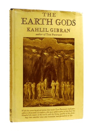 Item #186488 THE EARTH GODS. Kahlil Gibran
