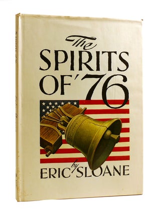 Item #186504 THE SPIRITS OF '76. Eric Sloane