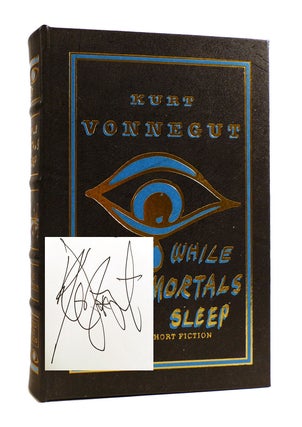 Item #186544 WHILE MORTALS SLEEP SIGNED Easton Press. Kurt Vonnegut