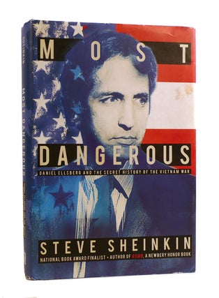 Item #186555 MOST DANGEROUS Daniel Ellsberg and the Secret History of the Vietnam War. Steve...
