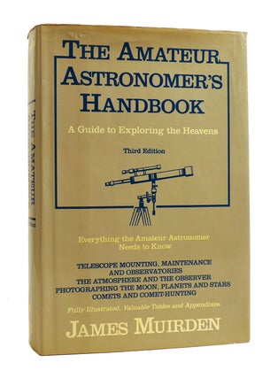 Item #186558 THE AMATEUR ASTRONOMER'S HANDBOOK : A Guide to Exploring the Heavens. James Muirden