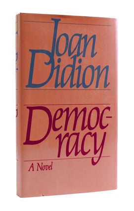 Item #186755 DEMOCRACY. Joan Didion
