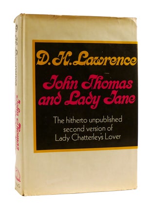Item #186793 JOHN THOMAS AND LADY JANE The Hitherto Unpublished Second Version of Lady...