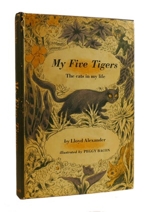 Item #186810 MY FIVE TIGERS The Cats in My Life. Lloyd Alexander