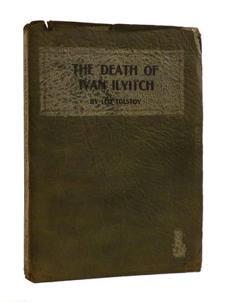 Item #186930 THE DEATH OF IVAN ILYITCH. Leo Tolstoy