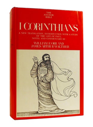 Item #186957 I CORINTHIANS: A NEW TRANSLATION The Anchor Bible. James Arthur Walther William F. Orr