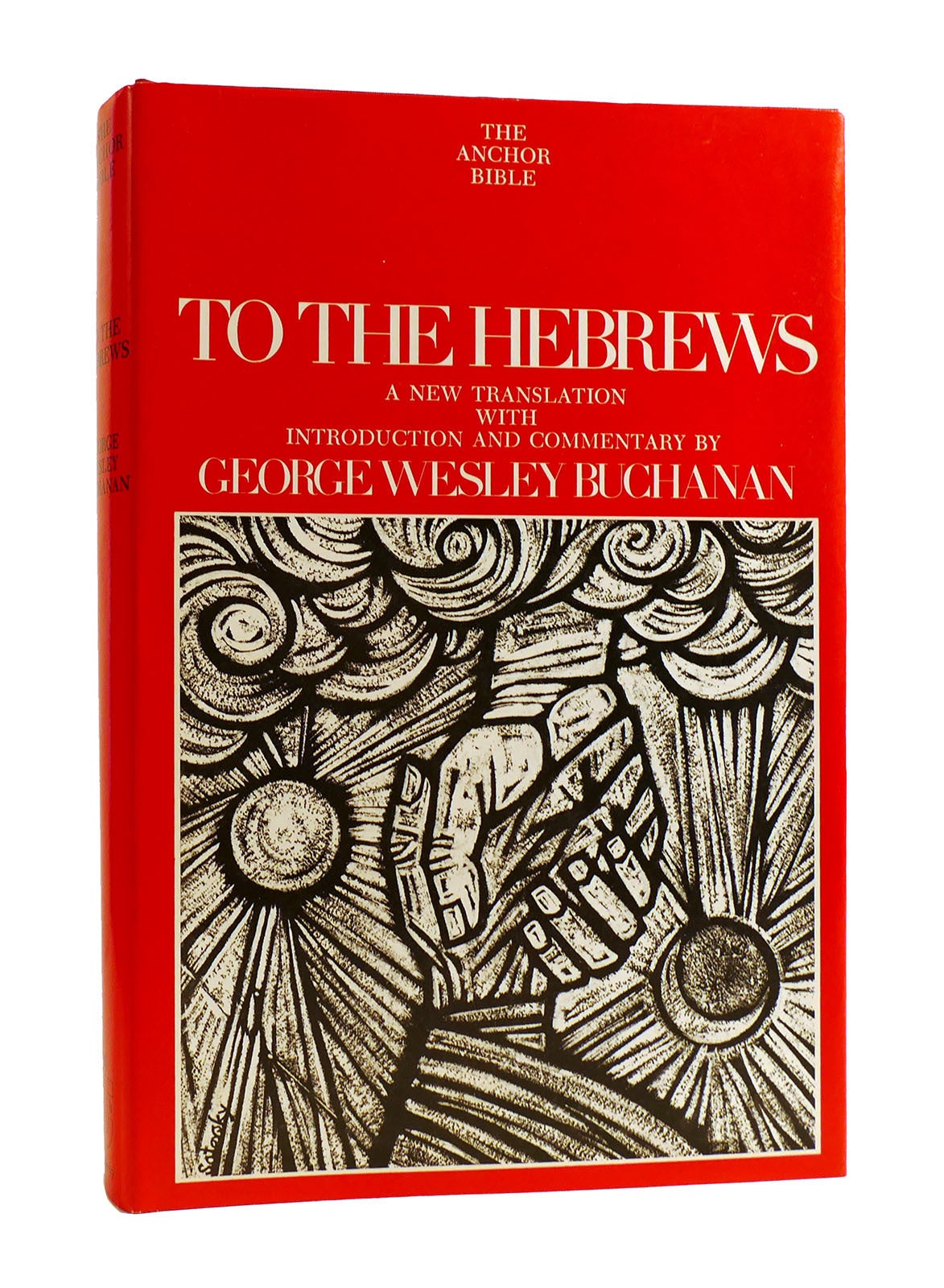 TO THE HEBREWS: A NEW TRANSLATION WITH INTRODUCTION AND COMMENTARY; The ...