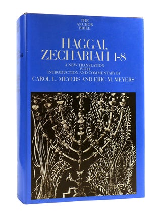 Item #186982 HAGGAI, ZECHARIAH 1-8: A NEW TRANSLATION WITH INTRODUCTION AND COMMENTARY The Anchor...