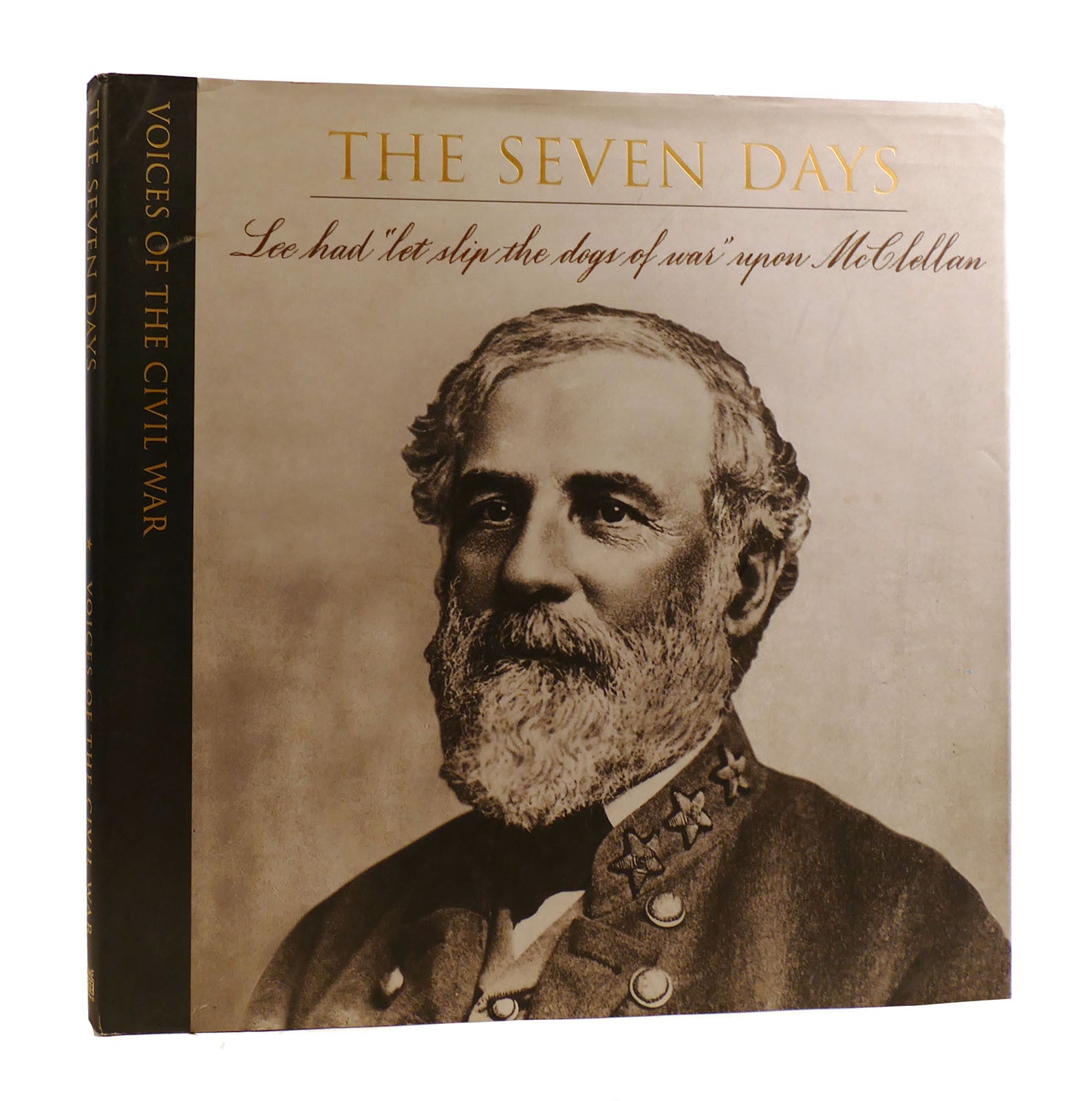 THE SEVEN DAYS Voices of the Civil War | Of Time-Life Books | First ...