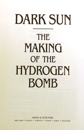 DARK SUN: THE MAKING OF THE HYDROGEN BOMB SIGNED