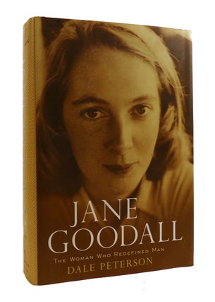 Item #187169 JANE GOODALL : The Woman Who Redefined Man. Dale Peterson