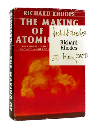Item #187213 THE MAKING OF THE ATOMIC BOMB SIGNED. Richard Rhodes