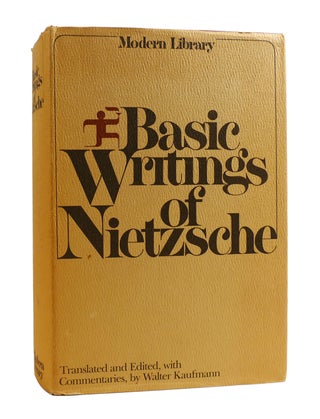 Item #187230 BASIC WRITINGS OF NIETZSCHE. Walter Kaufmann Friedrich Nietzsche