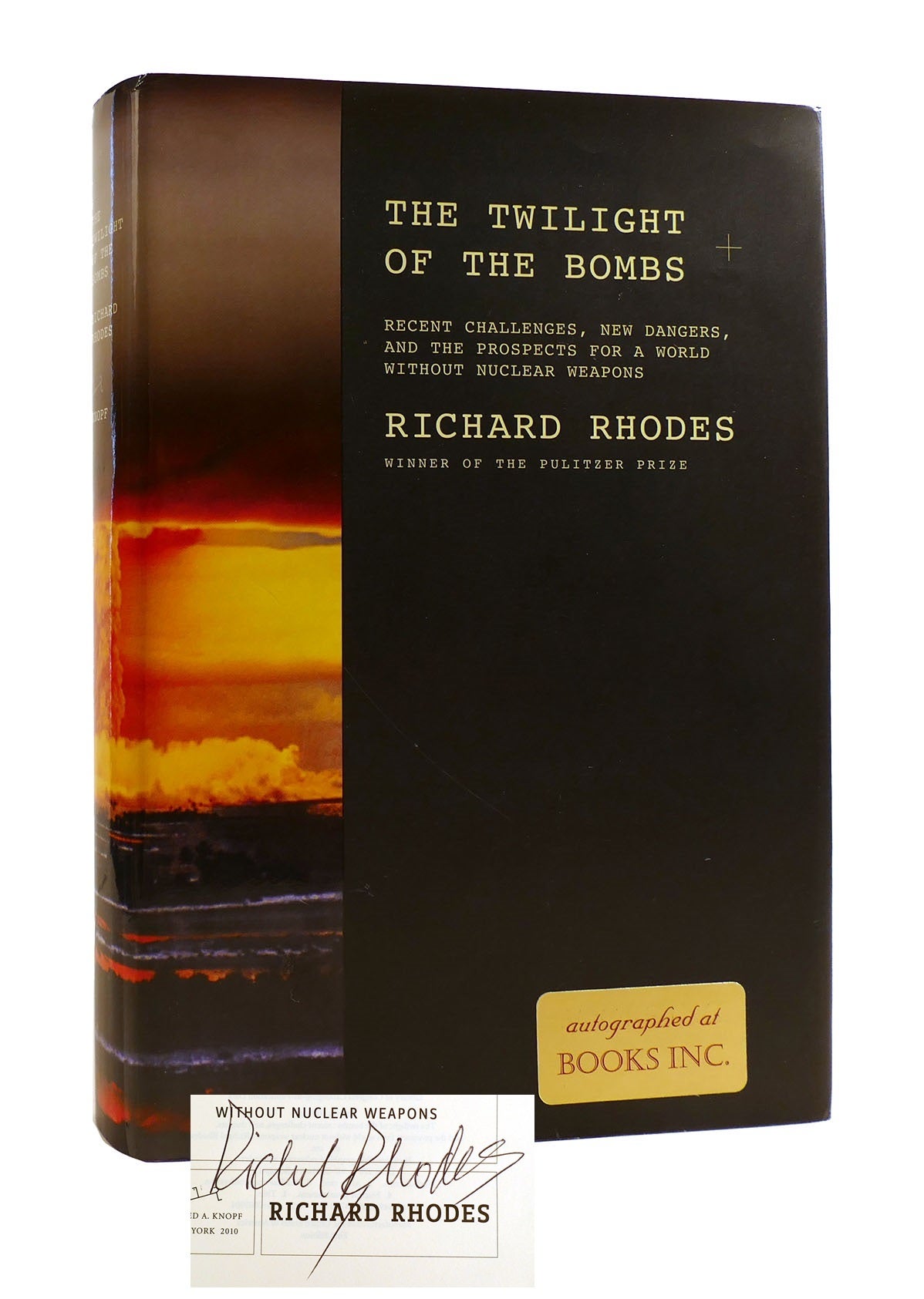 THE TWILIGHT OF THE BOMBS; Signed 1st | Richard Rhodes | First Edition ...