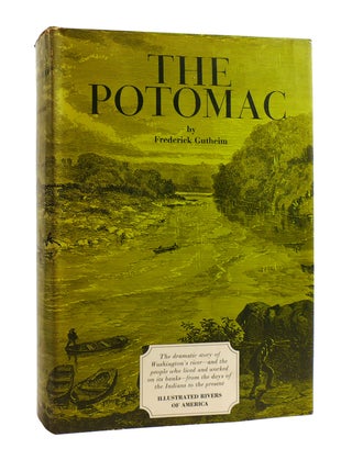 Item #187444 THE POTOMAC Rivers of America. Frederick Gutheim