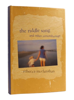 THE RIDDLE SONG AND OTHER REMEMBERINGS