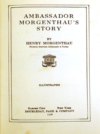 AMBASSADOR MORGENTHAU'S STORY SIGNED