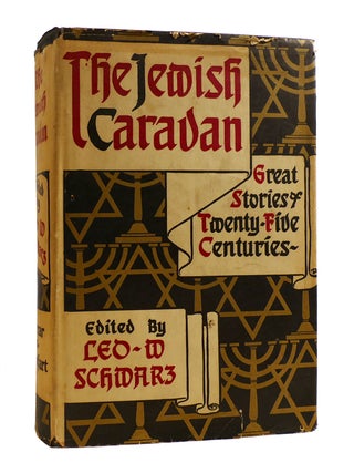 Item #187505 THE JEWISH CARAVAN Great Stories of the Twenty Five Centuries. Leo W. Schwarz