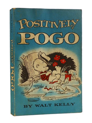 Item #187507 POSITIVELY POGO. Walt Kelly