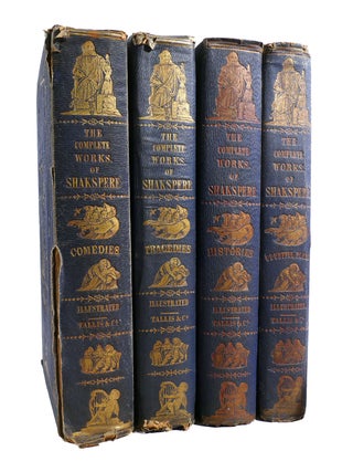 THE COMPLETE WORKS OF SHAKSPERE REVISED FROM THE ORIGINAL EDITIONS FOUR VOLUME SET; Histories, Comedies, Tragedies, Doubtful Plays