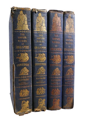THE COMPLETE WORKS OF SHAKSPERE REVISED FROM THE ORIGINAL EDITIONS FOUR VOLUME SET; Histories, Comedies, Tragedies, Doubtful Plays