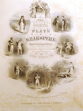 THE COMPLETE WORKS OF SHAKSPERE REVISED FROM THE ORIGINAL EDITIONS FOUR VOLUME SET; Histories, Comedies, Tragedies, Doubtful Plays