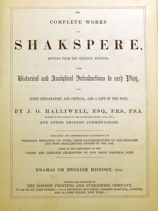 THE COMPLETE WORKS OF SHAKSPERE REVISED FROM THE ORIGINAL EDITIONS FOUR VOLUME SET; Histories, Comedies, Tragedies, Doubtful Plays