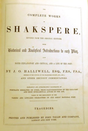 THE COMPLETE WORKS OF SHAKSPERE REVISED FROM THE ORIGINAL EDITIONS FOUR VOLUME SET; Histories, Comedies, Tragedies, Doubtful Plays