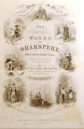 THE COMPLETE WORKS OF SHAKSPERE REVISED FROM THE ORIGINAL EDITIONS FOUR VOLUME SET; Histories, Comedies, Tragedies, Doubtful Plays