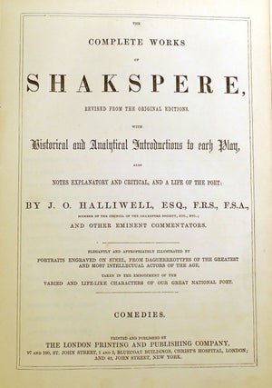 THE COMPLETE WORKS OF SHAKSPERE REVISED FROM THE ORIGINAL EDITIONS FOUR VOLUME SET; Histories, Comedies, Tragedies, Doubtful Plays