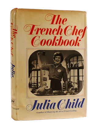 Item #187539 THE FRENCH CHEF COOKBOOK. Julia Child