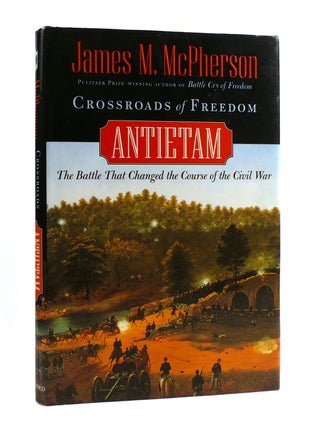 Item #187549 ANTIETAM Crossroads of Freedom. James M. McPherson