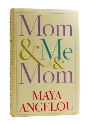 Item #187571 MOM & ME & MOM. Maya Angelou