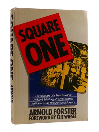 SQUARE ONE The Memoirs of a True Freedom Fighter's Lifelong Struggle Against Anti-Semitism,...