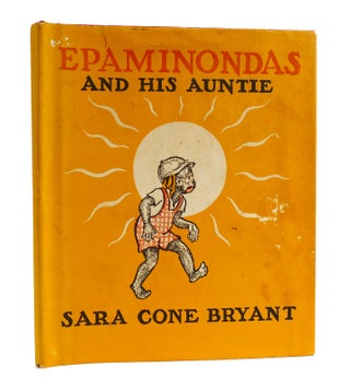 Item #187647 EPAMINONDAS And His Auntie. Sara Cone Bryant