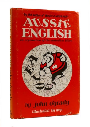 Item #187650 AUSSIE ENGLISH. John O'Grady