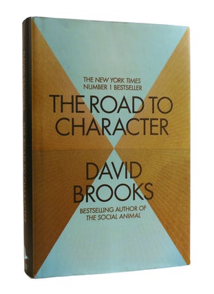 Item #187679 THE ROAD TO CHARACTER. David Brooks