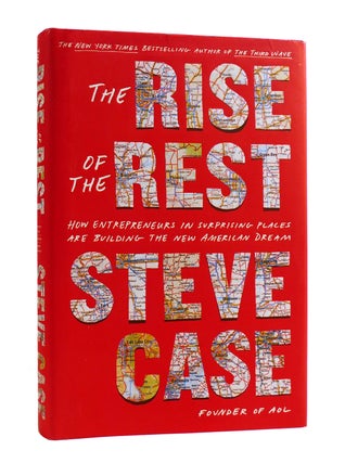 Item #187681 THE RISE OF THE REST How Entrepreneurs in Surprising Places Are Building the New...