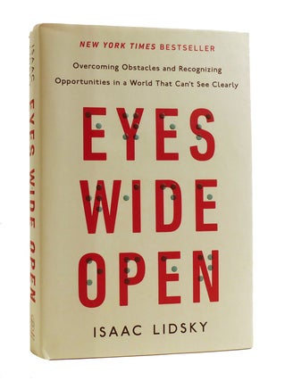 Item #187682 EYES WIDE OPEN SIGNED Overcoming Obstacles and Recognizing Opportunities in a World...