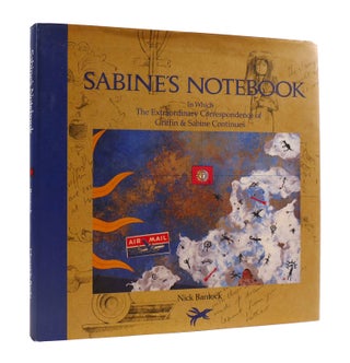 Item #187684 SABINE'S NOTEBOOK In Which the Extraordinary Correspondence of Griffin & Sabine...
